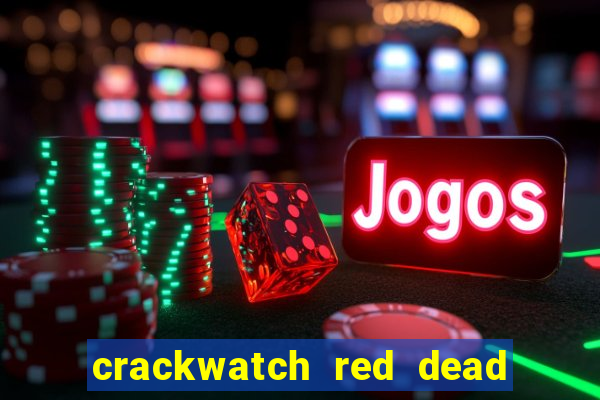 crackwatch red dead redemption 2